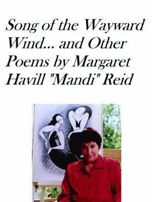SONG OF THE WAYWARD WIND and Other Poems (hftad)