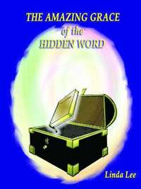 The Amazing Grace of the Hidden Word (häftad)