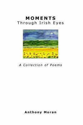 MOMENTS Through Irish Eyes (häftad)