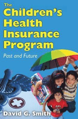 The Children's Health Insurance Program (inbunden)