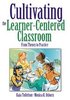 Cultivating the Learner-Centered Classroom