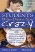 Students Who Drive You Crazy