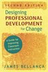 Designing Professional Development for Change