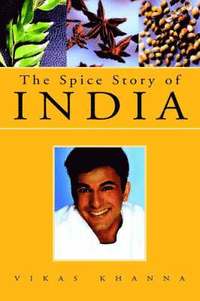 The Spice Story of India (inbunden)