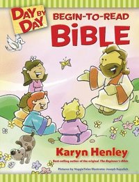 Day by Day Begin-To-Read Bible (inbunden)