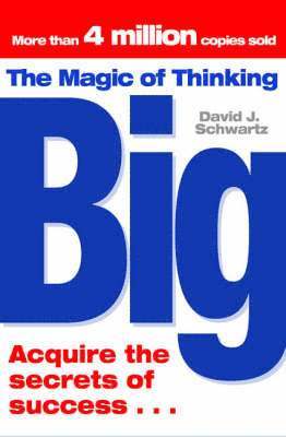 The Magic of Thinking Big (inbunden)