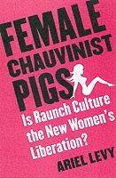 Female Chauvinist Pigs (hftad)