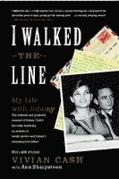 I Walked the Line: My Life with Johnny (hftad)