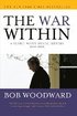 War Within: A Secret White House History 2006-2008