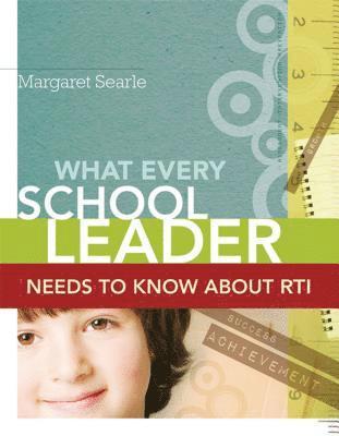 What Every School Leader Needs to Know About RTI (hftad)