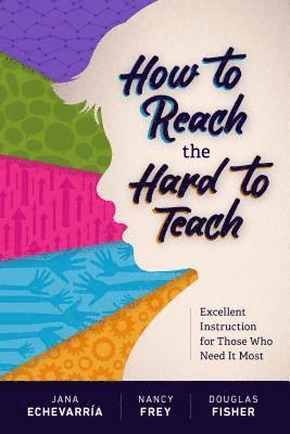 How to Reach the Hard to Teach: Excellent Instruction for Those Who Need It Most (hftad)