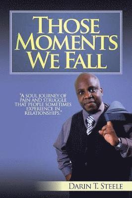 Those Moments We Fall (inbunden)