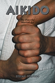 Aikido: The Peaceful Martial Art (häftad)