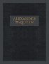 Alexander McQueen: Inside the Creative Mind of a Legendary Fashion Designer