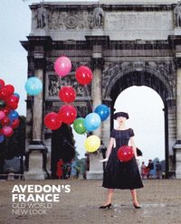 Avedon's France: Old World, New Look (inbunden)