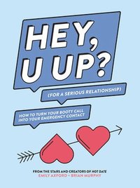 HEY, U UP? (For a Serious Relationship) (hftad)
