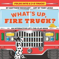 What's Up, Fire Truck? (A Pop Magic Book) (kartonnage)
