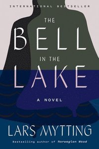 The Bell in the Lake (inbunden)