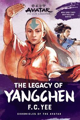 Avatar: The Last Airbender: The Legacy of Yangchen (Chronicles of the Avatar Book 4) (inbunden)