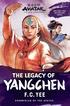 Avatar: The Last Airbender: The Legacy of Yangchen (Chronicles of the Avatar Book 4)