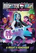 Fright to Remember (Monster High #1)