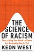 The Science of Racism