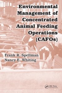 Environmental Management of Concentrated Animal Feeding Operations (CAFOs) (e-bok)
