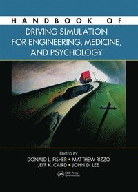 Handbook of Driving Simulation for Engineering, Medicine, and Psychology (inbunden)