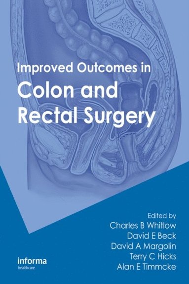 Improved Outcomes in Colon and Rectal Surgery (e-bok)