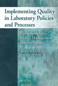 Implementing Quality in Laboratory Policies and Processes (inbunden)