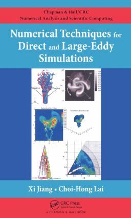 Numerical Techniques for Direct and Large-Eddy Simulations (h�ftad)