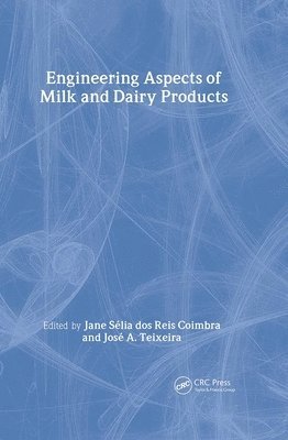 Engineering Aspects of Milk and Dairy Products (inbunden)
