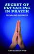 Secret of Prevailing in Prayer