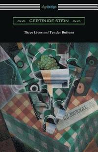 Three Lives and Tender Buttons (häftad)