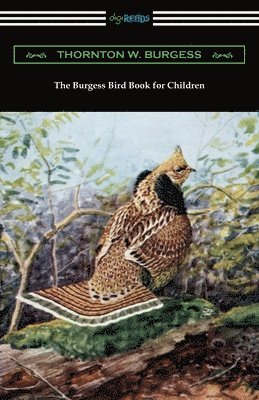 The Burgess Bird Book for Children (hftad)