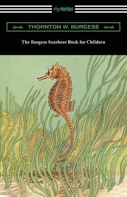 The Burgess Seashore Book for Children (hftad)