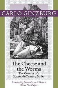 The Cheese and the Worms (häftad)
