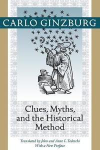 Clues, Myths, and the Historical Method (häftad)
