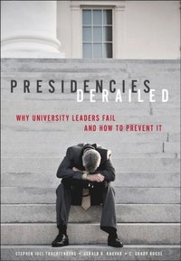 Presidencies Derailed (e-bok)