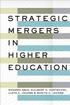 Strategic Mergers in Higher Education