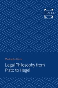 Legal Philosophy from Plato to Hegel (e-bok)