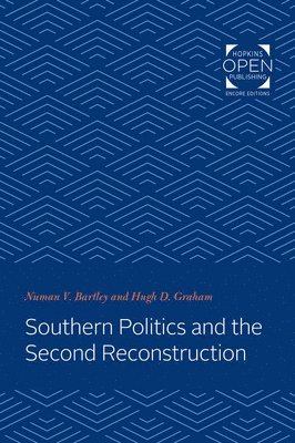 Southern Politics and the Second Reconstruction (inbunden)