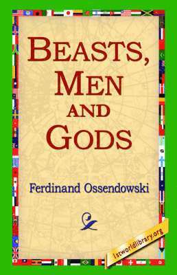 Beasts, Men and Gods (inbunden)