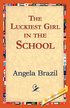 Luckiest Girl in the School