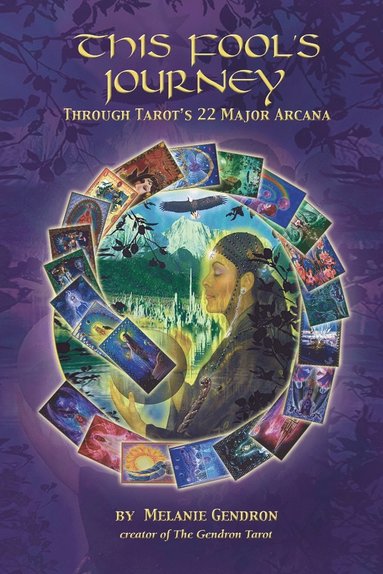 This Fool's Journey Through Tarot's 22 Major Arcana (hftad)