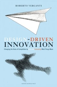 Design Driven Innovation (e-bok)