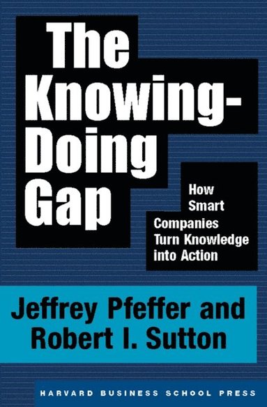 Knowing-Doing Gap (e-bok)