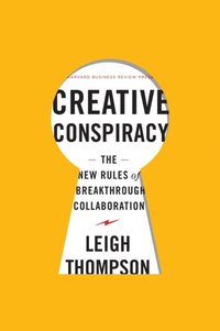 Creative Conspiracy (e-bok)