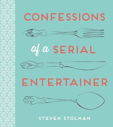 Confessions of a Serial Entertainer (inbunden)