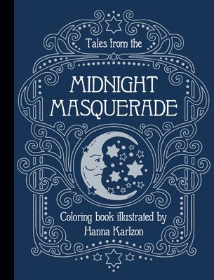 Tales from the Midnight Masquerade Coloring Book (inbunden)